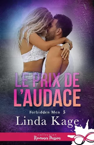 Linda Kage - Forbidden Men, Tome 5 : Le Prix de l’audace